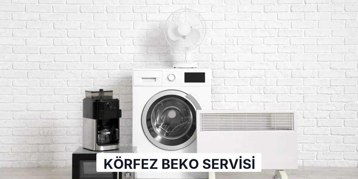 Körfez Beko Servisi