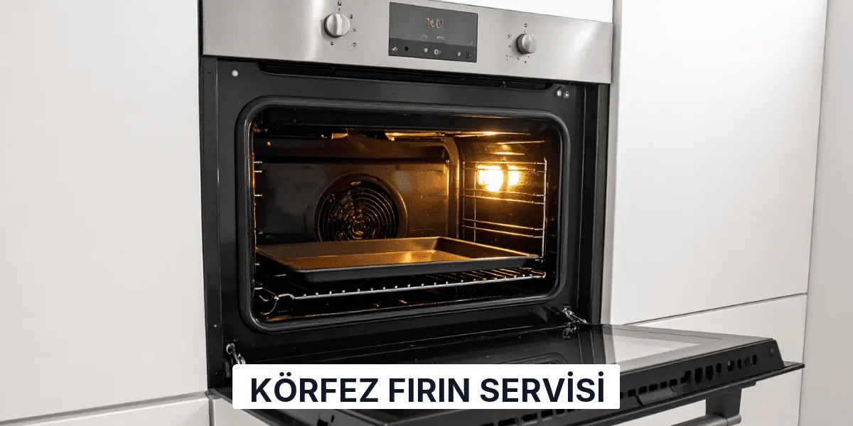 Körfez Fırın Servisi