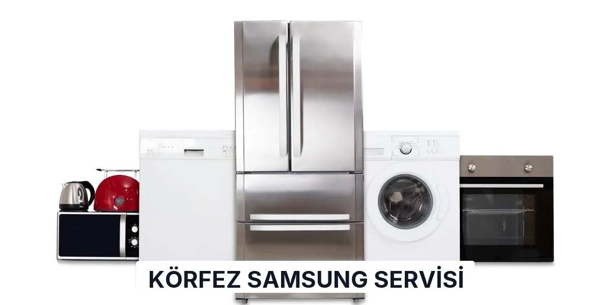 Körfez Samsung Servisi